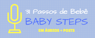Babysteps em áudios mais posts.