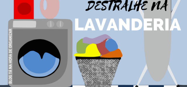 Destralhe 3 – Área de serviço ou lavanderia?