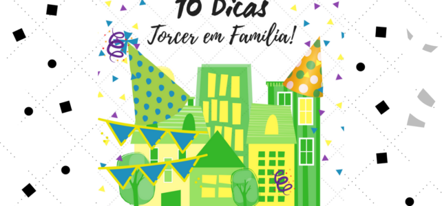 Copa – 10 ideias para comemorar em família